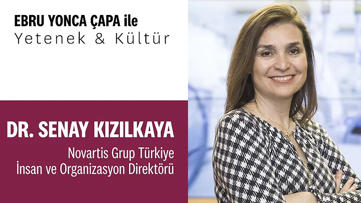 Ebru Yonca apa ile Yetenek & Kltr: Dr. Senay Kzlkaya, Novartis GrupTrkiye