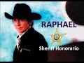 RAPHAEL 95 - Sheriff Honorario