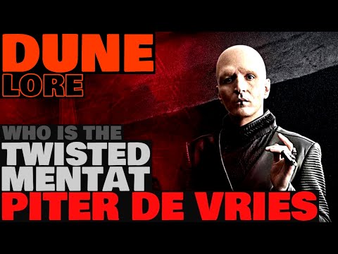 Dune Lore: Who Is The Twisted Mentat Piter De Vries (DUNE 2021)