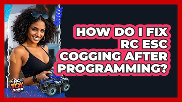 How Do I Fix RC ESC Cogging After Programming? - RC Toy Central