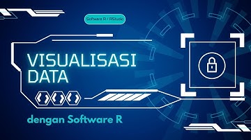 Visualisasi Data dengan Software R