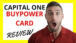 🔥 Capital One BuyPower Card Review: Pros and Cons