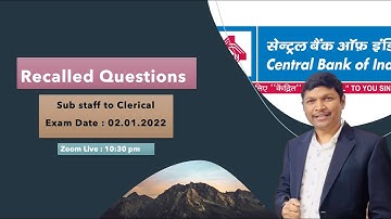 Recalled Questions Sub Staff to Clerical CBI II Exam dated 02.01.2022 II