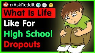 Celebrity What Is Life Like For High School Dropouts - (r/AskReddit Top Posts | Best Reddit Stories) Profile