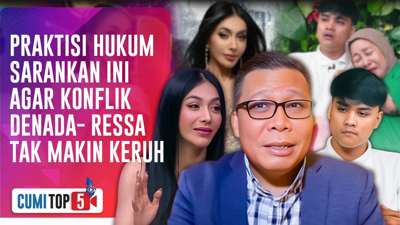 5 Analisis Tajam Maxi Karepu Soal Bola Liar Konflik Denada dan Ressa | CUMI TOP V