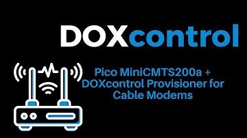 DOCSIS 3.0: Pico MiniCMTS200a + DOXcontrol Provisioner for Cable Modems