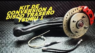 Como FABRICAR un kit de CONVERSION a DISCO TRASERO para TSURU 1