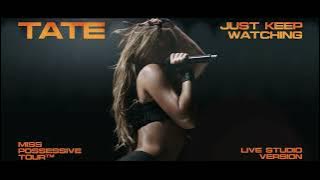 Download lagu Tate McRae - just keep watching (live studio version) Miss Possessive Tour
