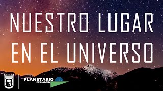 NUESTRO LUGAR EN EL UNIVERSO