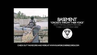 Video thumbnail of "Basement - Crickets Throw Their Voice (Official Audio)"