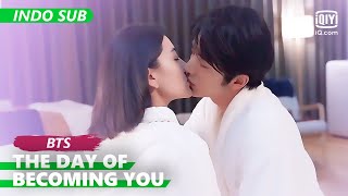 BTS: Adegan ciuman dengan adanya bau [INDO SUB] | The Day Of Becoming You | iQiyi Indonesia