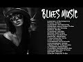 Relaxing Best Blues Music | Best Of Slow Blues | Rock Ballads | Fantastic Electric Guitar Blues