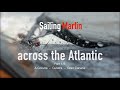 Sailing Marlin across the Atlantic – Part 1 of 3