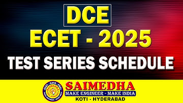 ECET - 2025 - DCE ||  TEST SERIES SCHEDULE || SAIMEDHA KOTI || HYD