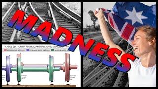 Australia's Rail Gauges Were Managed by Maniacs | History in the Dark