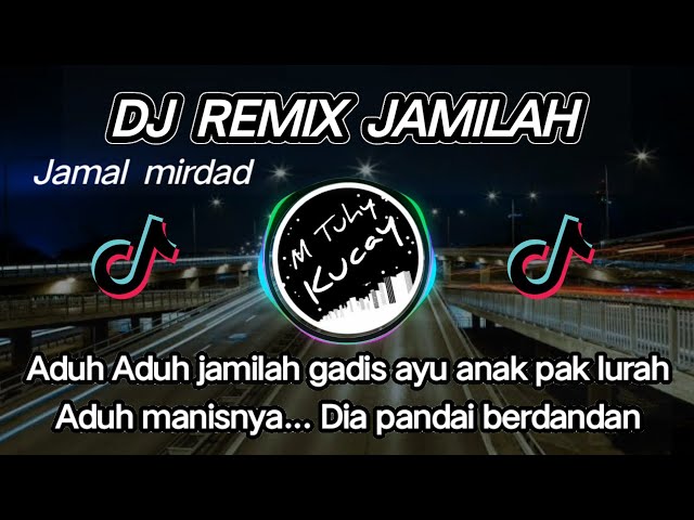 DJ REMIX JAMILAH JAMAL MIRDAD class=