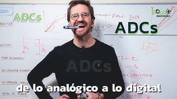 ADC . Conversión Analógico Digital. PARTE 2
