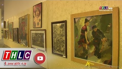 Chuyên mục văn hóa: Tây Bắc, Việt Bắc trong các tác phẩm hội họa (23/8/2018) | THLC