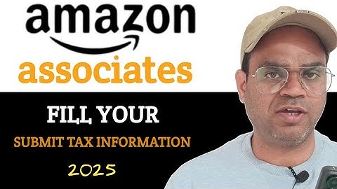 How to Fill submit tax information in amazon affiliate account in 2025 | amazon associates