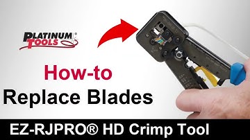 How To  Replace Blades for EZ RJPRO HD™ Crimp Tool