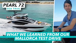 Pearl 72 sea trial review | What we learned from our Mallorca test drive | Motor Boat &amp; Yachting
