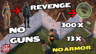 No Weapons Needed In This Sweet Revenge Raid Player Mikehawk.99 Last Day On Earth