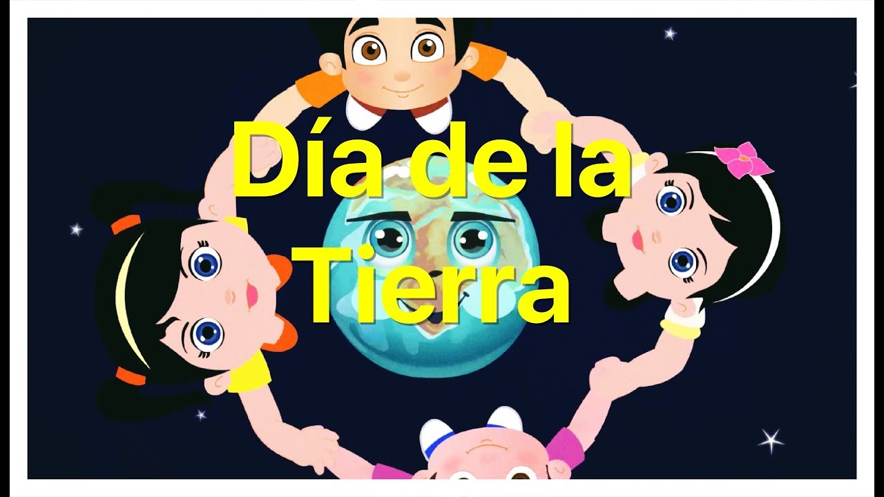 Dia de la Tierra - YouTube