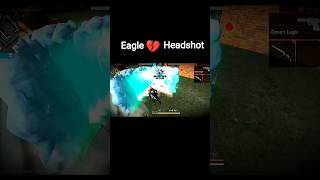 Eagle💘 headshot #freefire Rai star bhai ka like kar do bhai