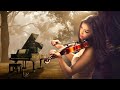 La mejor música de piano y violin inspiradora relajante y romántica #2