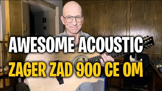 Awesome Acoustic - Zager ZAD 900 CE OM