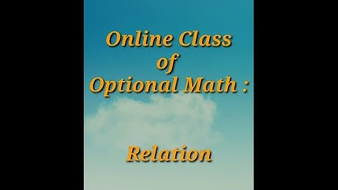 Optional Math | Class   8 | Relation : Definitions and Examples Part   01