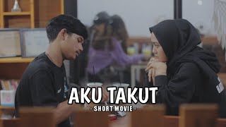 AKU TAKUT KEHILANGAN KAMU :( - Short Movie