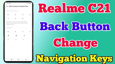 How To Change Back Button On Realme C21 || Realme C21 Navigation Button Kaise Change Kare
