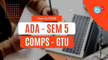 How to Pass/Score in ADA | Sem 5 Computers | GTU | Mid Terms 2023