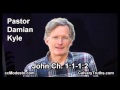 43 John 01:01-1:2 - Pastor Damian Kyle - Bible Studies