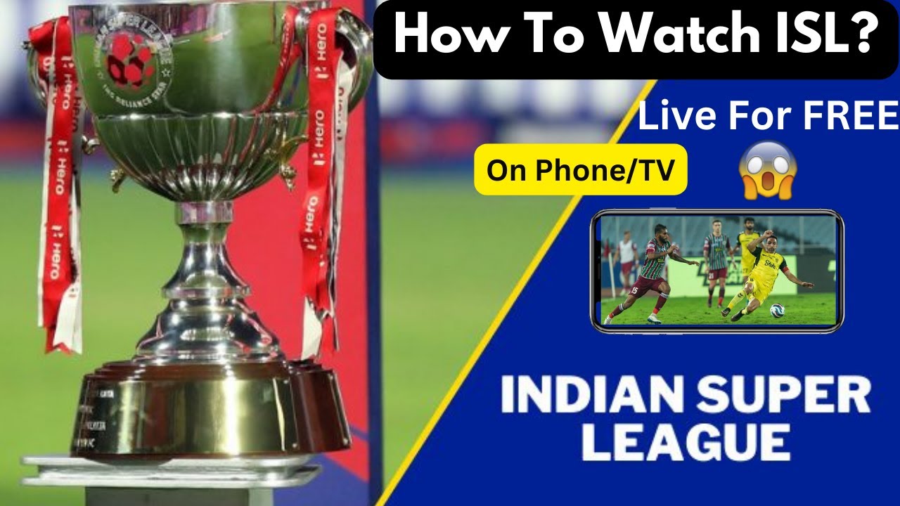 How To Watch ISL Live For FREE Live on Mobile and TV