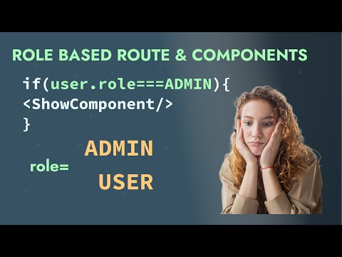 How to handle role based routing and role based component in React