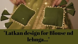 Latest latkan design for blouse & lehenga trendy ||tassel design 2025 ||Rk stitching solution||