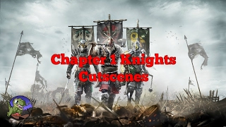 Chapter 1 Knight Story mode Cutscenes / For Honor