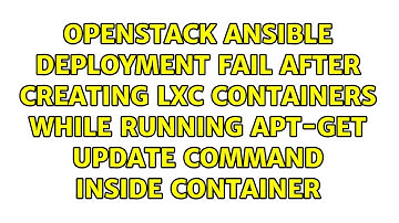 openstack ansible deployment fail after creating lxc containers while running apt-get update...