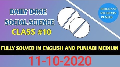 DAILY DOSE  11-07-2020  CLASS  X (TENTH)SOCIAL SCIENCE FULLY SOLVED ENGLISH AND PUNJABI MEDIUM