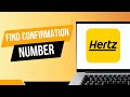 How to Find Your Hertz Confirmation Number