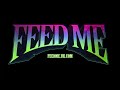 Feed Me & Kill The Noise - Muscle Rollers (Official Audio) Mp3 Song