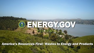 America’s Resources First: Wastes to Energy and Products
