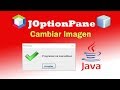 Insertar o colocar una imagen a un JOptionPane en JAVA