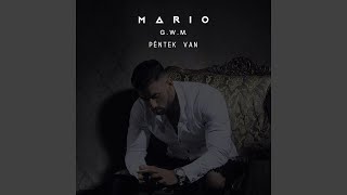 Vignette de la vidéo "Mario - Péntek van (feat. G.W.M.)"