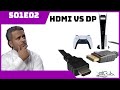 مقارنة الكيابل hdmi vs displayport ما الافضل ؟!