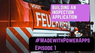 How to Make an Inspection App in Power Apps [Episode 1] screenshot 1