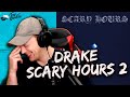 Drake - Scary Hours 2 FULL EP REACTION!!! | WE ARE READY FOR CLB!