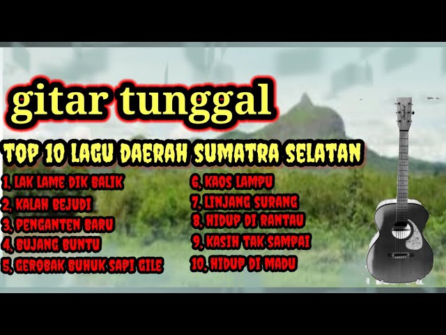 Gitar tunggal // lagu daerah sumatra selatan class=